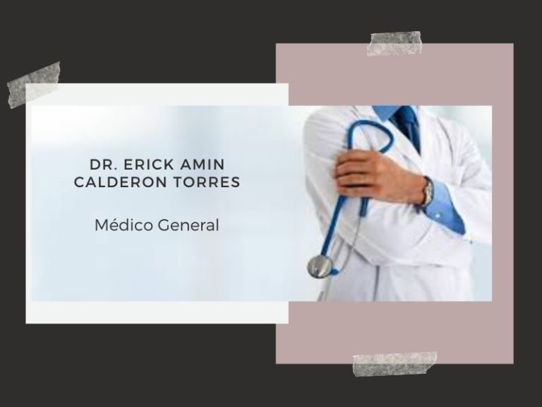 Dr Erick Amin Calderon Torres