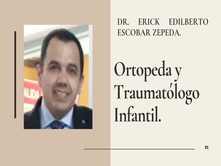 Dr. Erick Edilberto Escobar Zepeda.