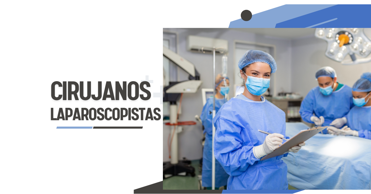 Cirujanos Laparoscopistas en El Salvador