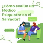 ¿Como evalua un Medico Psiquiatra en el Salvador
