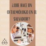 ¿Que hace un oftalmologo en El Salvador