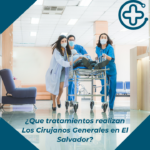 ¿Que tratamientos realizan Los Cirujanos Generales en El Salvador