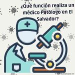 ¿Que funcion realiza un medico Patologo en El Salvador
