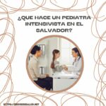 ¿Que hace un Pediatra Intensivista en El Salvador